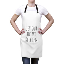 Load image into Gallery viewer, Get Out Of My Kitchen Apron