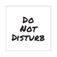 Load image into Gallery viewer, Do Not Disturb Square Stickers