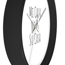 Load image into Gallery viewer, Mi Casa No Es Su Casa Wall Clock