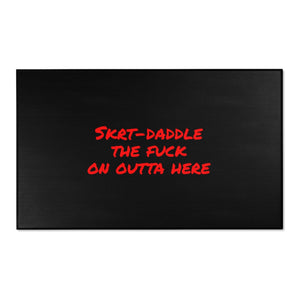 Skrt-Daddle the Fuck On Outta Here Area Rug
