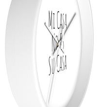 Load image into Gallery viewer, Mi Casa No Es Su Casa Wall Clock
