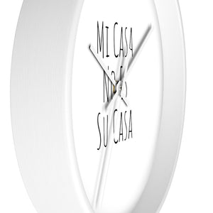 Mi Casa No Es Su Casa Wall Clock