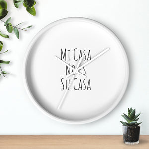 Mi Casa No Es Su Casa Wall Clock