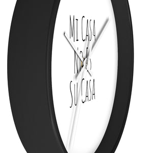 Mi Casa No Es Su Casa Wall Clock