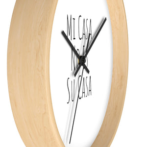 Mi Casa No Es Su Casa Wall Clock